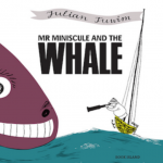 A picturebook a week: Mr Miniscule and the Whale