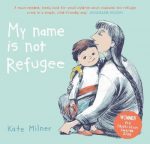 An insight in the creation of “My Name is Not Refugee” with Kate Milner