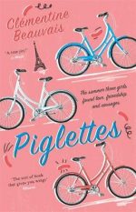 FRENCH FRIDAY: Clémentine Beauvais on “Piglettes”, translations and French YA