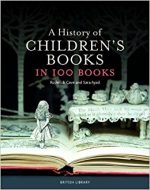 A History of Children’s Books in 100 Books