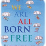 We Are All Born Free