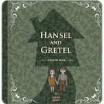 HANSEL & GRETEL WEEK (3): Hansel & Gretel: a Pop-Up
