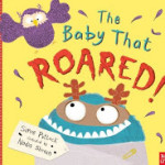 The Baby that Roared!