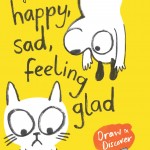 BLOG TOUR: Yasmeen Ismail talks about “Happy Sad, Feeling Glad”