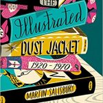 The Illustrated Dust Jacket 1920-1970