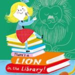 There’s a LION in the Library