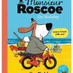 Monsieur Roscoe On Holiday