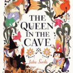 The story behind the Art: Júlia Sardà and “The Queen in the Cave”