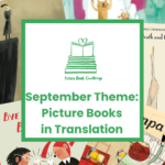 Picture Book Challenge: Picture Books in Translation