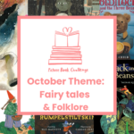 Picture Book Challenge: Fairy Tales and Folklore
